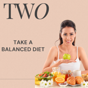 Take a balanced diet